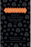 Euripides Iii: Heracles/The Trojan Women/Iphigenia Among The Taurians/Ion