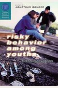 Risky Behavior Among Youths: An Economic Analysis