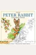 The Peter Rabbit Coloring Book: The Classic Edition Coloring Book