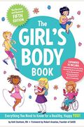 The Girls Body Book (Fifth Edition): Everything Girls Need to Know for Growing Up! (Puberty Guide, Girl Body Changes, Health Education Book, Parenting