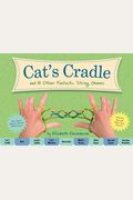 The Cat's Cradle: And 8 Other Fantastic String Games