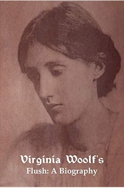 Flush: A Biography Flush: A Biography