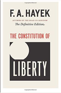 The Constitution Of Liberty: The Definitive Edition Volume 17 The Constitution Of Liberty: The Definitive Edition Volume 17