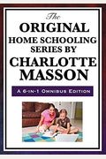 The Original Home Schooling Series By Charlotte Mason