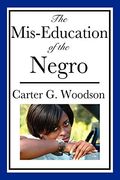The Mis-Education Of The Negro