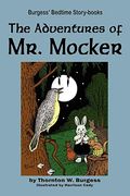 The Adventures Of Mr. Mocker By Thornton Burgess, Fiction, Animals, Fantasy & Magic (Bedtime Story-Books)