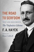 The Road To Serfdom: Text And Documents: The Definitive Edition