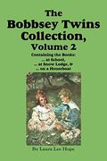 The Bobbsey Twins Collection, Volume 2: At School; At Snow Lodge; On a Houseboat