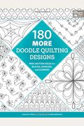 180 More Doodle Quilting Designs: Free-Motion Ideas For Blocks, Borders, And Corners