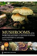 Mushrooms Of The Northeastern United States And Eastern Canada