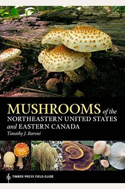 Mushrooms of the Northeastern United States and Eastern Canada Mushrooms of the Northeastern United States and Eastern Canada