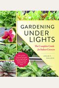 Gardening Under Lights: The Complete Guide For Indoor Growers