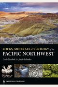 Rocks, Minerals, And Geology Of The Pacific Northwest