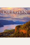 Oregon, My Oregon: Land Of Natural Wonders