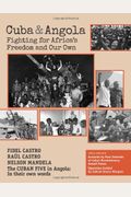 Cuba and Angola: Fighting for Africa's Freedom and Our Own