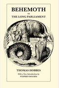 Behemoth; Or, The Long Parliament