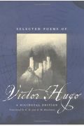 Selected Poems Of Victor Hugo: A Bilingual Edition