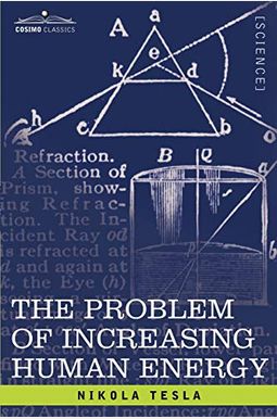 The Problem Of Increasing Human Energy The Problem Of Increasing Human Energy