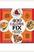 400 Calorie Fix: The Easy New Rule For Permanent Weight Loss!