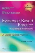 Evidence-Based Practice In Nursing & Healthcare: A Guide To Best Practice [With Cdrom And Access Code]