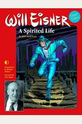 Will Eisner: A Spirited Life (Deluxe Edition)