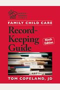 Family Child Care Record-Keeping Guide, Ninth Edition