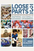 Loose Parts 3: Inspiring Culturally Sustainable Environments