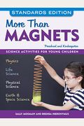More Than Magnets: Science Activities For Preschool And Kindergarten
