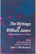 The Writings Of William James: A Comprehensive Edition