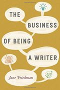 The Business Of Being A Writer