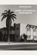 Ed Ruscha And Some Los Angeles Apartments