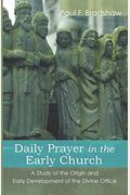 Daily Prayer In The Early Church