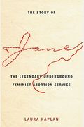 The Story Of Jane: The Legendary Underground Feminist Abortion Service