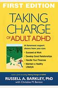 Taking Charge Of Adult Adhd