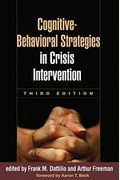 Cognitive-Behavioral Strategies In Crisis Intervention