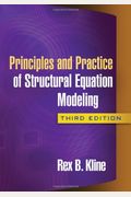 Principles And Practice Of Structural Equation Modeling, Third Edition (Methodology In The Social Sciences)