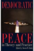 Democratic Peace in Theory and Practice