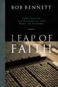 Leap Of Faith:  Confronting The Origins Of The Book Of Mormon