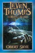 Leven Thumps And The Ruins Of Alder