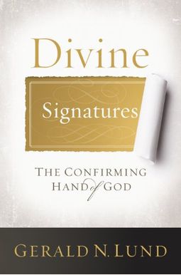 Divine Signatures: The Confirming Hand Of God Divine Signatures: The Confirming Hand Of God