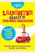 Laughter Really Is the Best Medicine: America's Funniest Jokes, Stories, and Cartoons