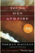 Young Men and Fire: Twenty-Fifth Anniversary Edition