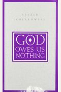 God Owes Us Nothing: A Brief Remark On Pascal's Religion And On The Spirit Of Jansenism