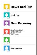 Down And Out In The New Economy: How People Find (Or Don't Find) Work Today