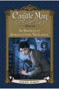 Candle Man, Book One: The Society of Unrelenting Vigilance