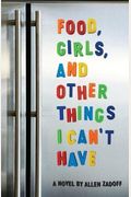 Food, Girls, And Other Things I Can't Have
