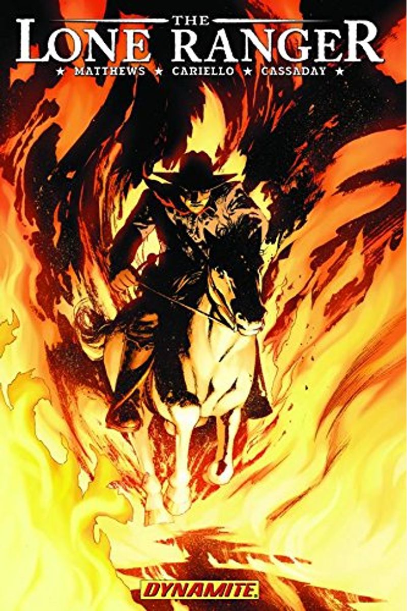 The Lone Ranger Volume 3: Scorched Earth