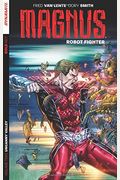 Magnus: Robot Fighter Volume 2: Uncanny Valley