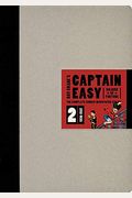 Captain Easy, Soldier Of Fortune Vol. 2: The Complete Sunday Newspaper Strips 1936-1937