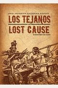 Jack Jackson's American History: Los Tejanos And Lost Cause